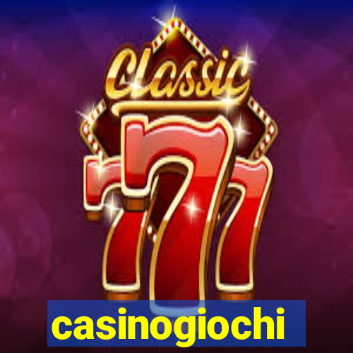 casinogiochi