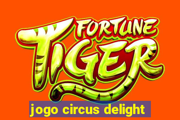 jogo circus delight