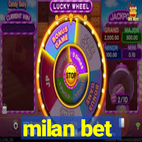 milan bet