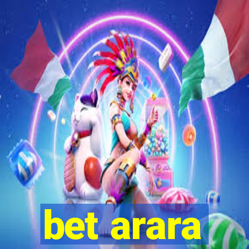 bet arara