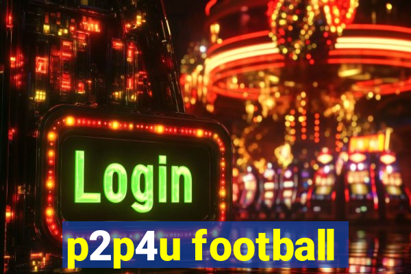 p2p4u football