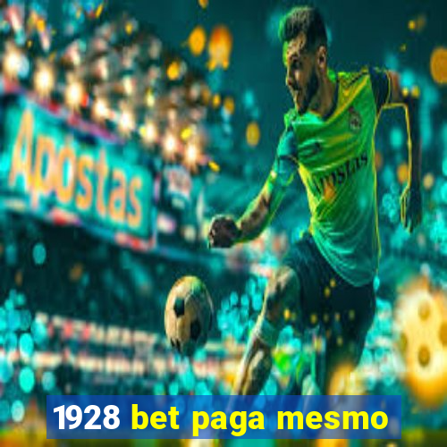 1928 bet paga mesmo