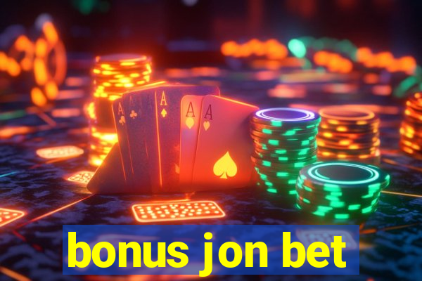 bonus jon bet