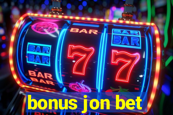 bonus jon bet