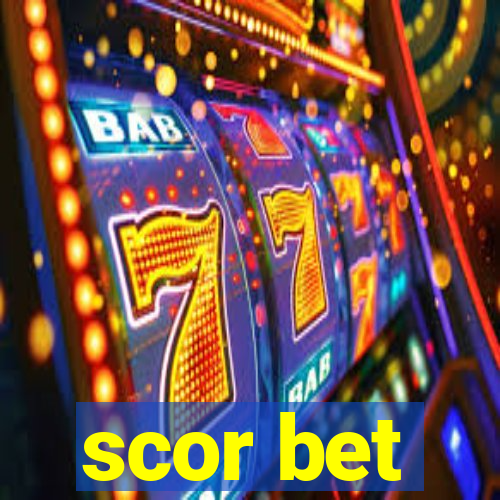 scor bet