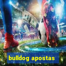 bulldog apostas