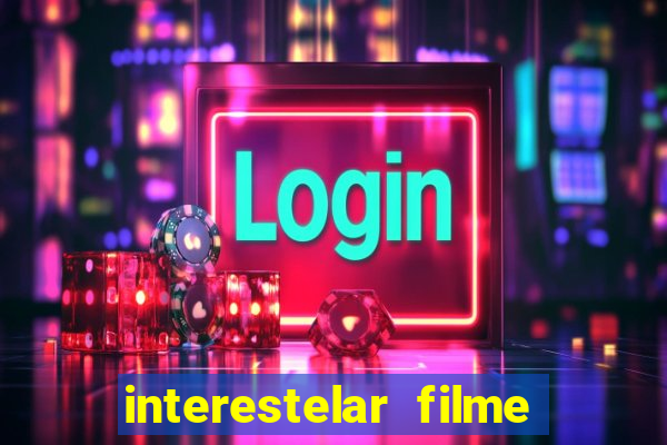 interestelar filme completo dublado telegram