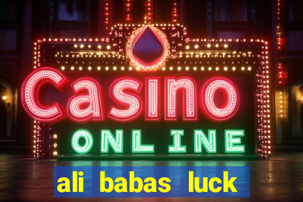 ali babas luck megaways slot online