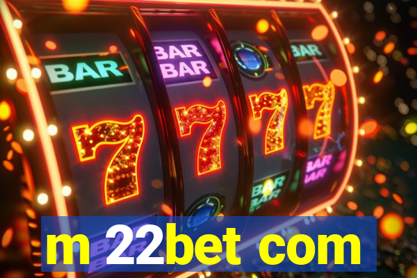 m 22bet com