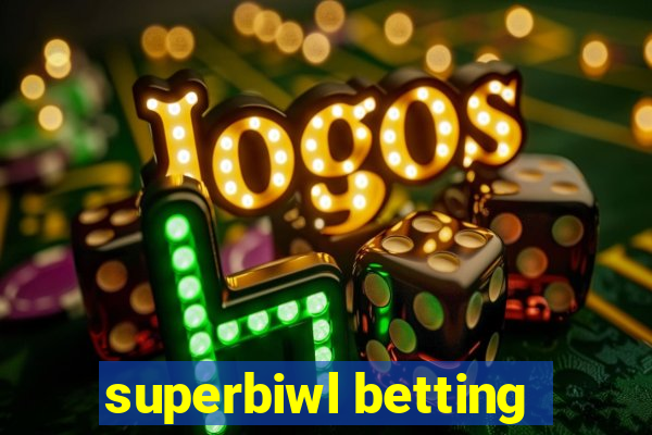 superbiwl betting