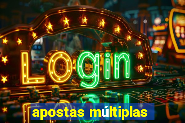 apostas múltiplas