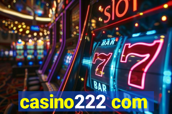 casino222 com