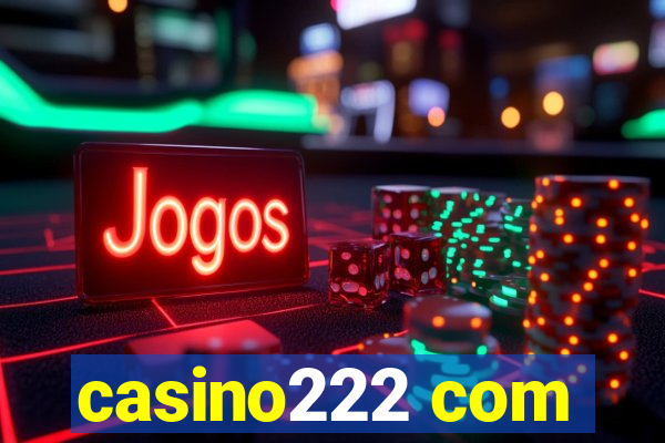 casino222 com