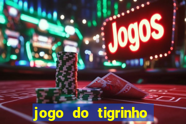 jogo do tigrinho é legalizado no brasil