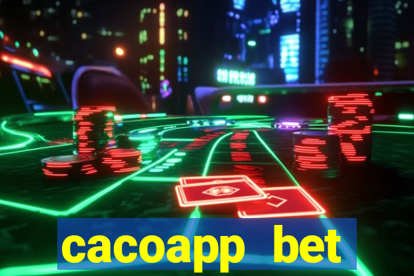 cacoapp bet cacoapp2 bet