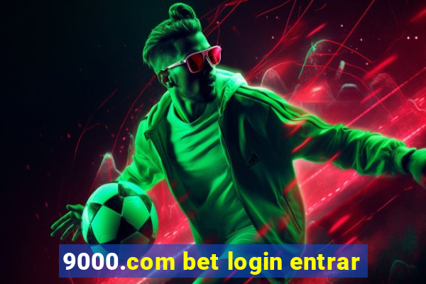 9000.com bet login entrar