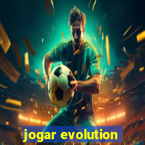 jogar evolution