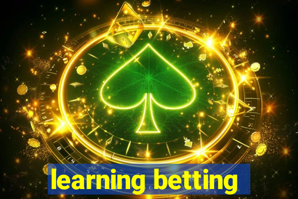 learning betting