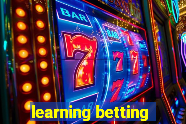 learning betting