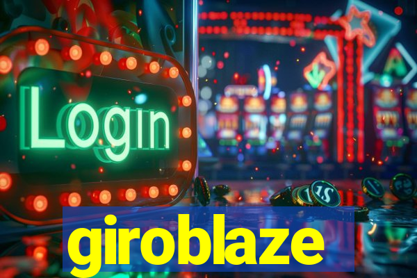 giroblaze