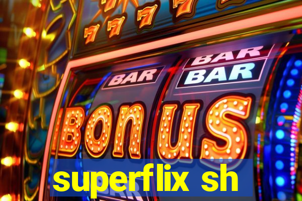 superflix sh