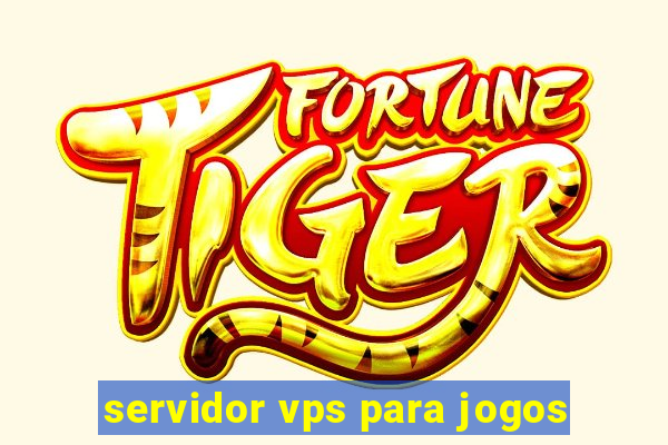 servidor vps para jogos