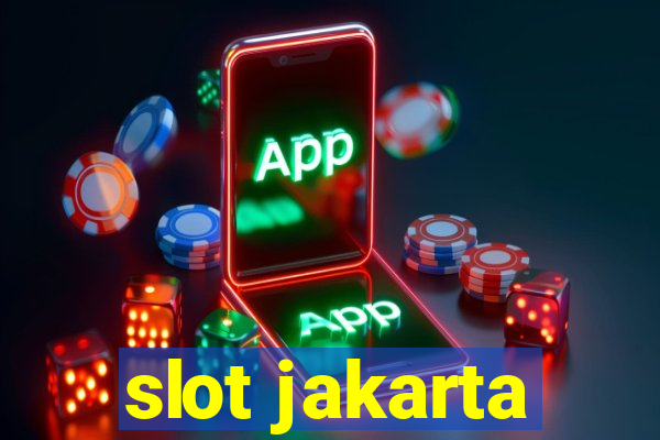 slot jakarta