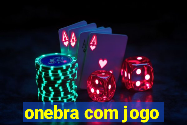 onebra com jogo