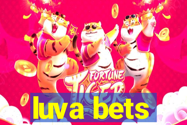 luva bets