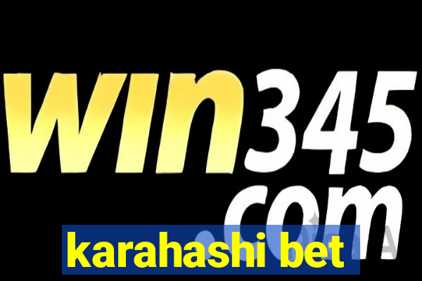 karahashi bet