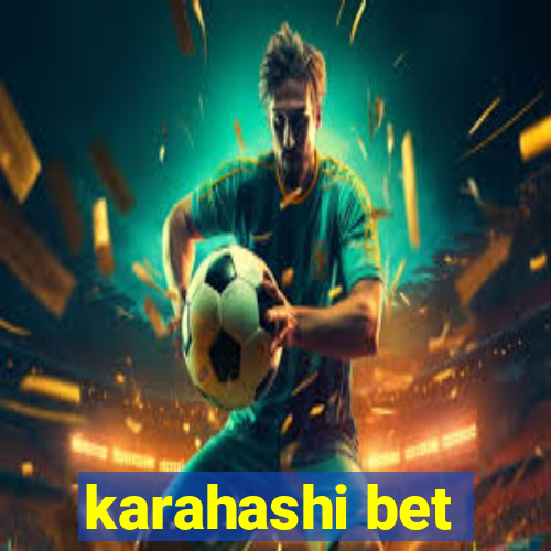 karahashi bet