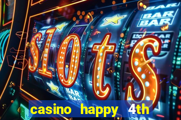 casino happy 4th of july