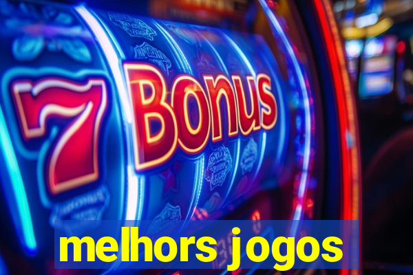 melhors jogos