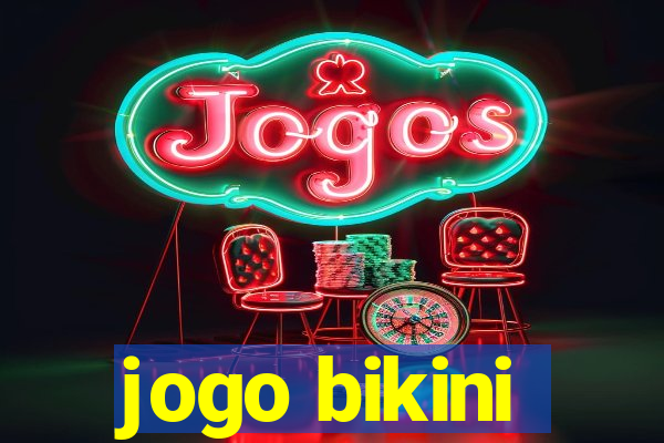 jogo bikini