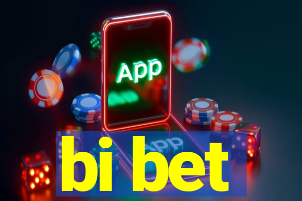 bi bet