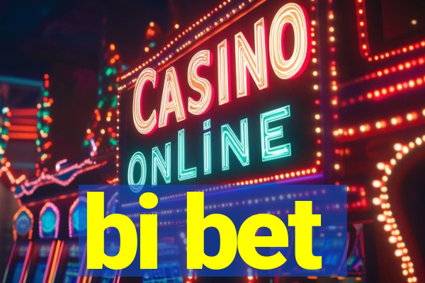 bi bet