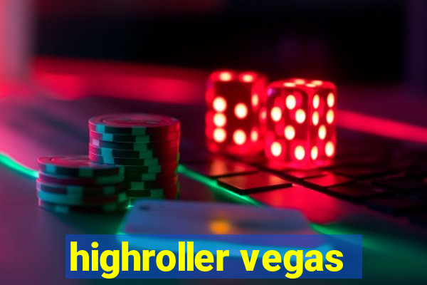 highroller vegas