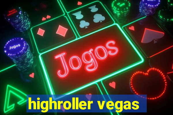 highroller vegas