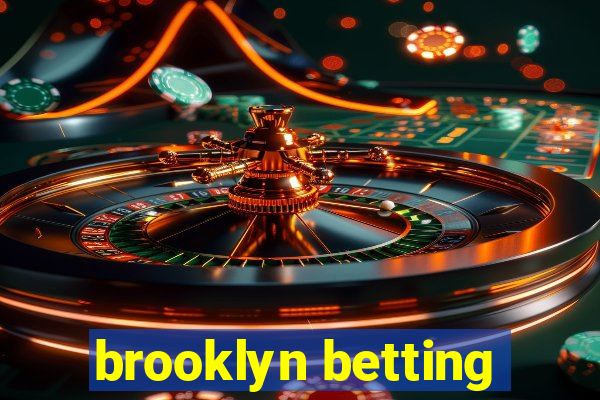 brooklyn betting