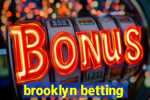 brooklyn betting