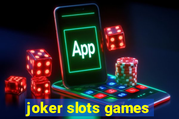 joker slots games