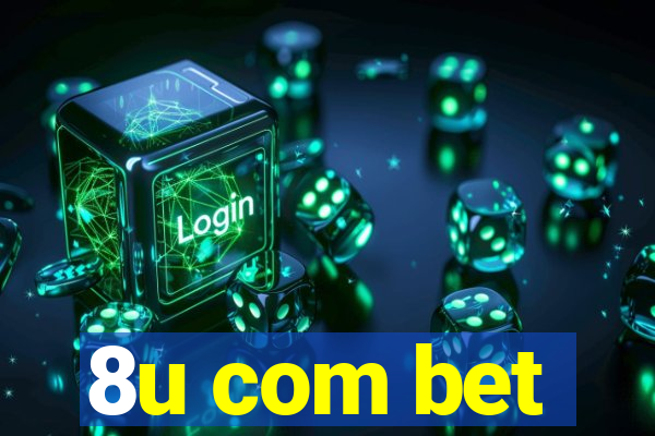 8u com bet