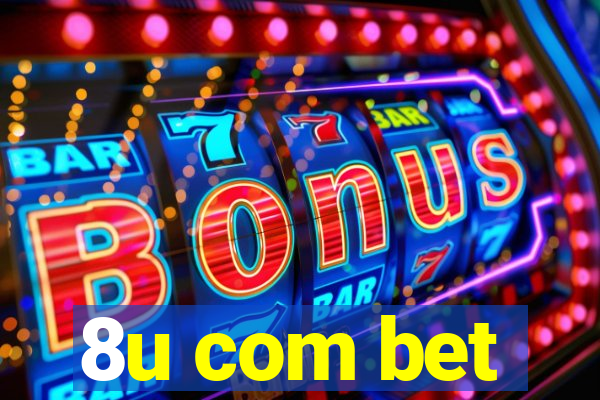 8u com bet