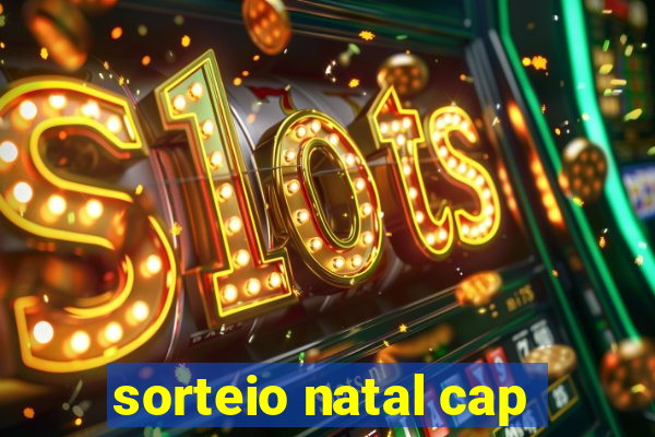 sorteio natal cap