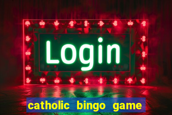 catholic bingo game printable free