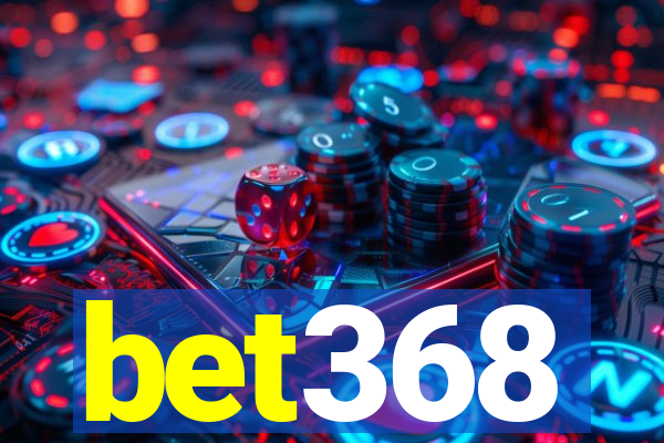 bet368