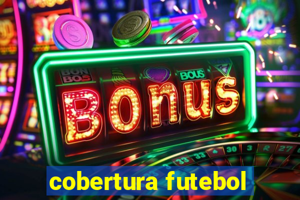 cobertura futebol