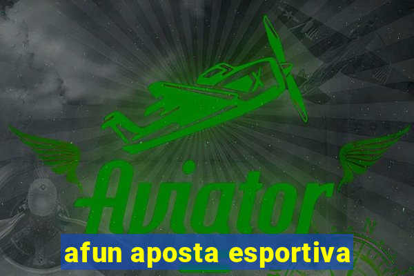 afun aposta esportiva