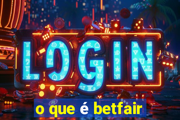 o que é betfair