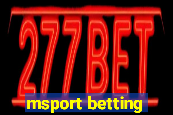 msport betting